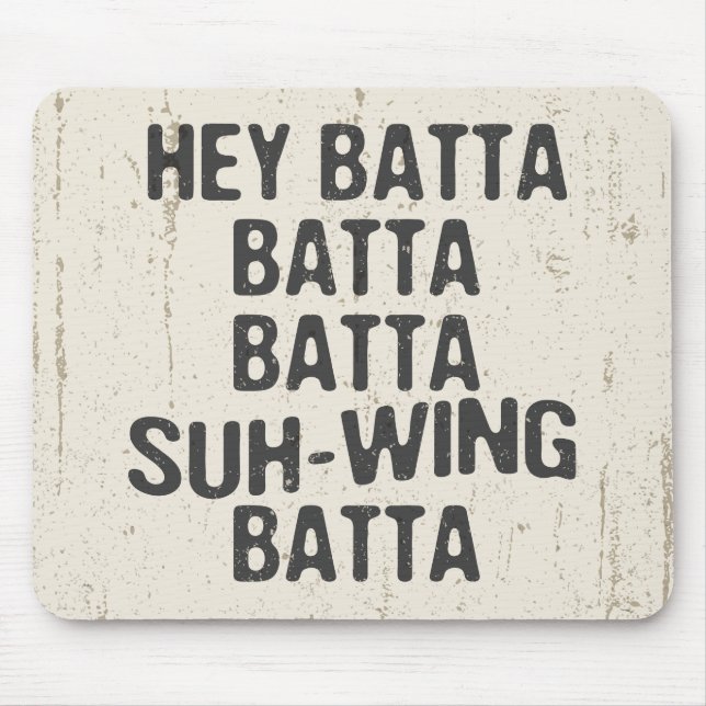 Mousepad Hey Batta Batta -814 (Frente)