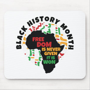 Mousepad História Negra Mês Liberdade nunca é dada, é