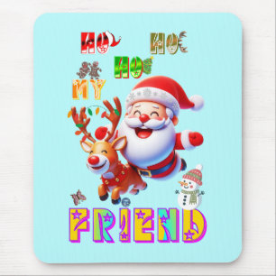 Mousepad Ho Ho Ho Meu Querido Amigo