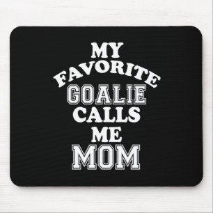 Mousepad Hockey Lover   Meu Goalie Favorito Me Chama Mãe