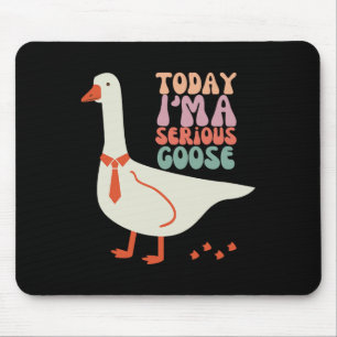 Mousepad Hoje eu sou um Dia de as mães Sério Engraçado
