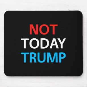 Mousepad Hoje Não É Um Desastre Que O Meu Presidente Defend