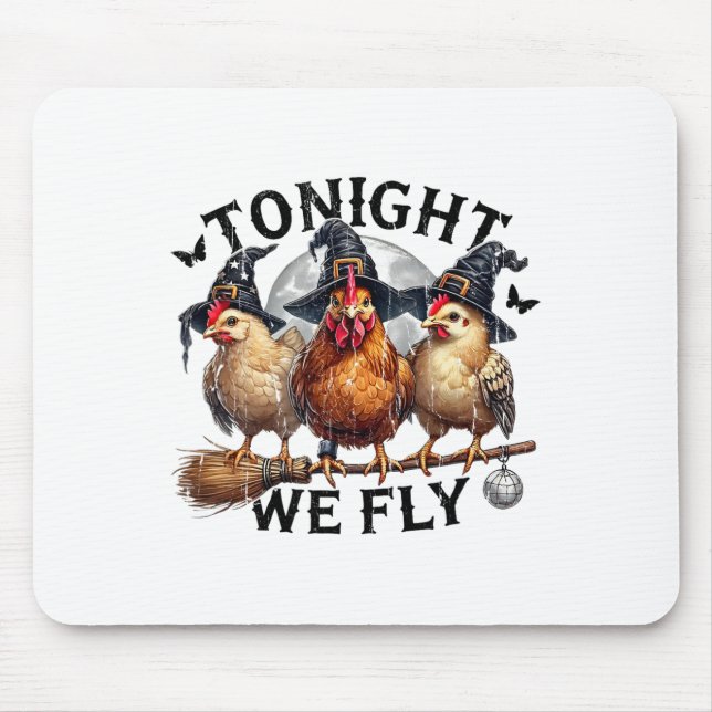 Mousepad Hoje Voamos, Bruxa de Frango, Frango de Halloween  (Frente)