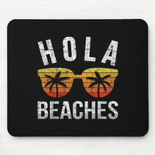Mousepad Hola Beaches Tanque Top Engraçado Camisa De Férias
