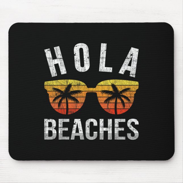 Mousepad Hola Beaches Tanque Top Engraçado Camisa De Férias (Frente)