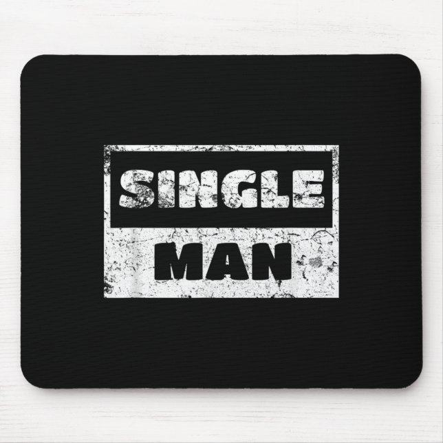 Mousepad Homem Solteiro - Citação Irônica e Divertida (Frente)