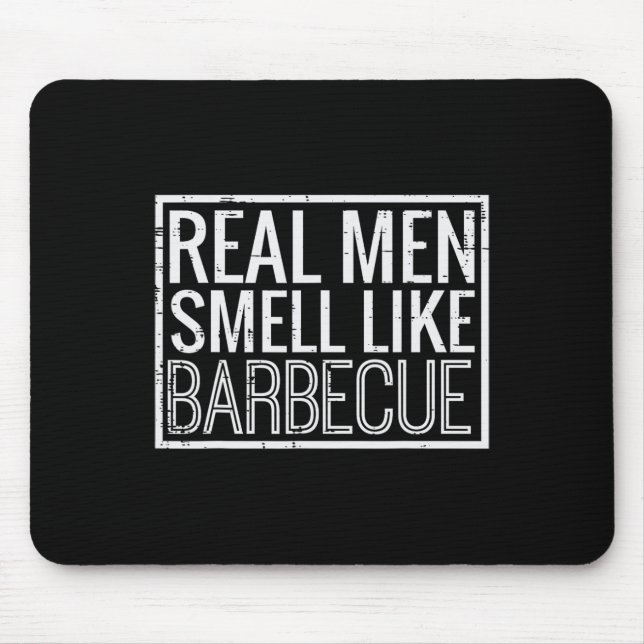 Mousepad Homens de Verdade Cheiram como Churrasco Engraçado (Frente)