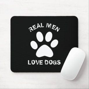 Mousepad Homens Reais Adoram Cães Texto Personalizado