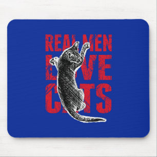 Mousepad Homens Reais Adoram Gatos