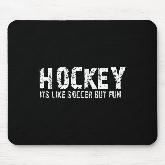 Mousepad Hóquei É Como Futebol Mas Divertido (2)  (Frente)