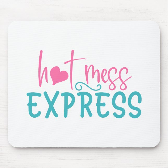 Mousepad Hot Mess Express (Frente)