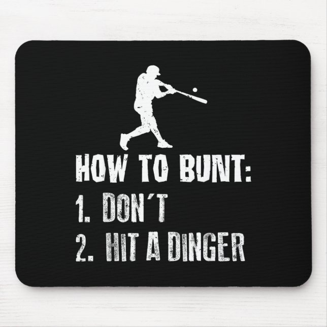 Mousepad How To Bunt Don't Hit A Dinger Funny Baseball  (Frente)