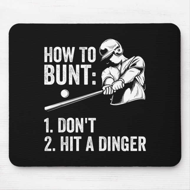 Mousepad How To Bunt Don't Hit A Dinger Funny Baseball Play (Frente)