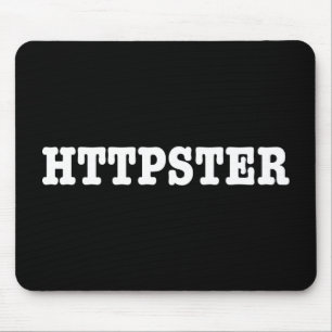 MOUSEPAD HTTPSTER