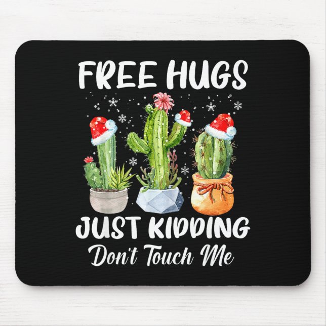 Mousepad Hug Just Kidding Dont Touch Me Funny Cactus Christ (Frente)