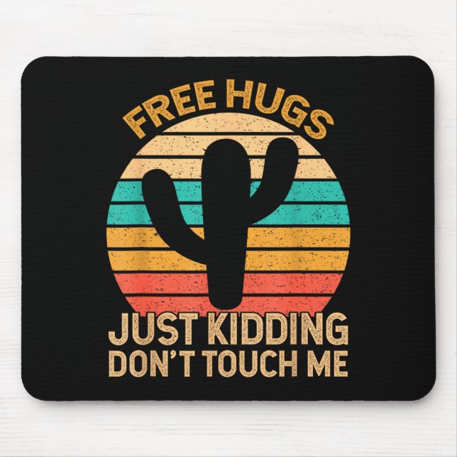 Mousepad Hugs Just Kidding Don't Touch Me Cactus Humor Hugg (Frente)