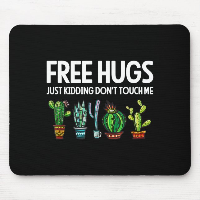 Mousepad Hugs Just Kidding Don't Touch Me Funny Cactus Joke (Frente)