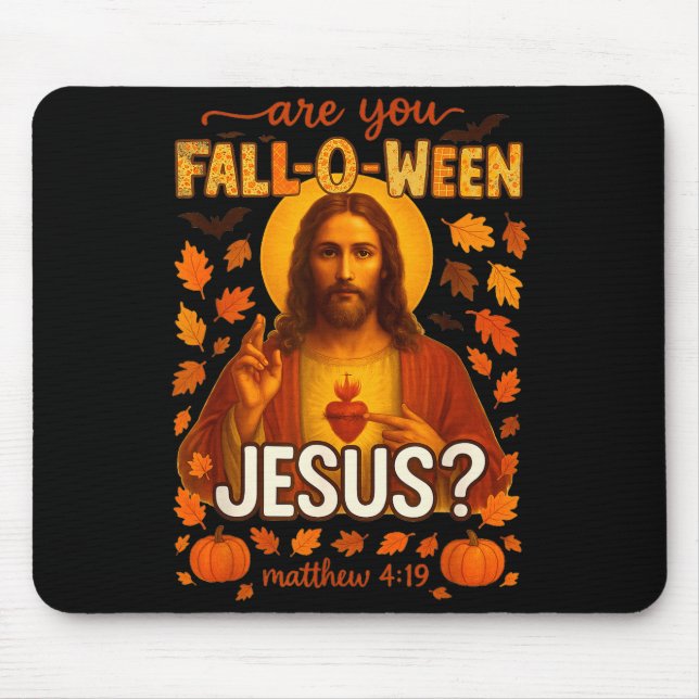 Mousepad Hugvyn Halloween Você é Fall-o-ween Jesus Cristo (Frente)
