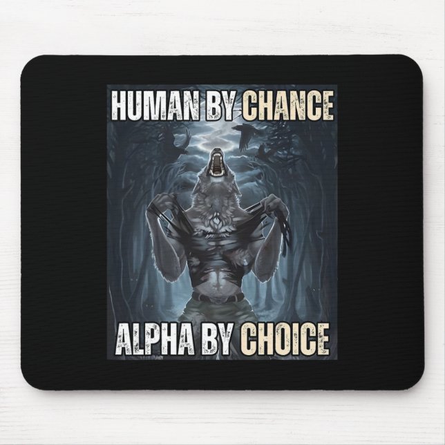 Mousepad Humano Por Chance Alpha Por Escolha Legal Engraçad (Frente)