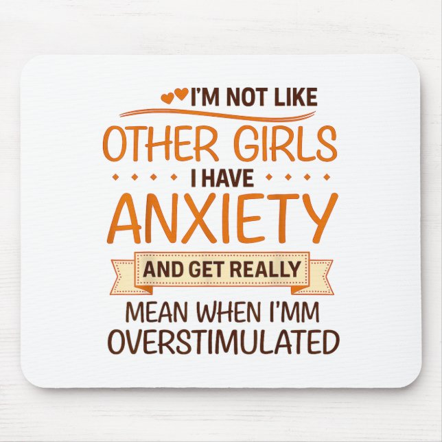Mousepad Humor de Ansiedade para Mulheres com Superestimula (Frente)