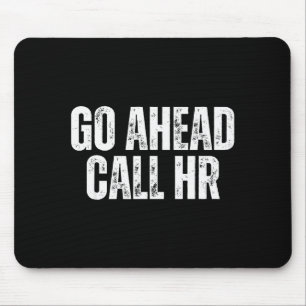 Mousepad Humor de Trabalho Divertido para a Equipe do Escri