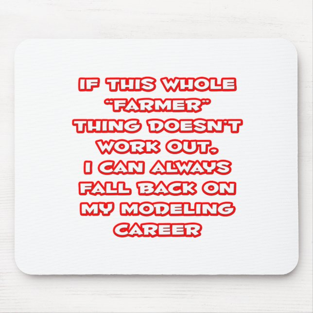 Mousepad Humor do fazendeiro... Carreira de modelagem (Frente)
