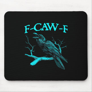 Mousepad Humor Engraçado de Corvo Gótico F-Caw-F