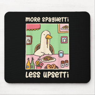 Mousepad Humor Engraçado De Ganso Dizendo Mais Espaguete Me