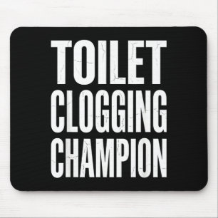 Mousepad Humor Engraçado Piada de Banheiro Entupimento Cham