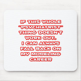 Mousepad Humor psiquiatra... Carreira de modelagem