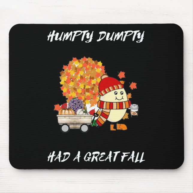 Mousepad Humpty Dumpty Teve Uma Grande Queda De Ação De Gra (Frente)