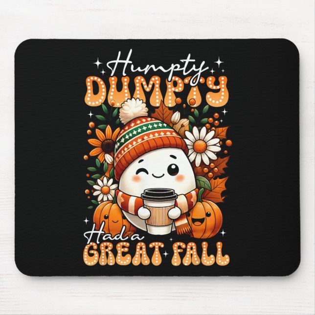 Mousepad Humpty Dumpty Teve Uma Queda De Excelente Engraçad (Frente)