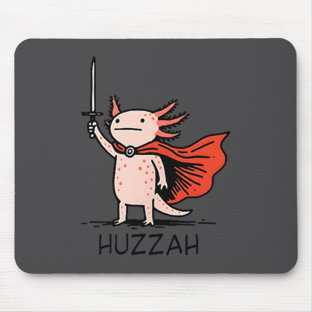 Mousepad Huzzah Axolotl Knight Funny Sword Meme Quote  (Frente)