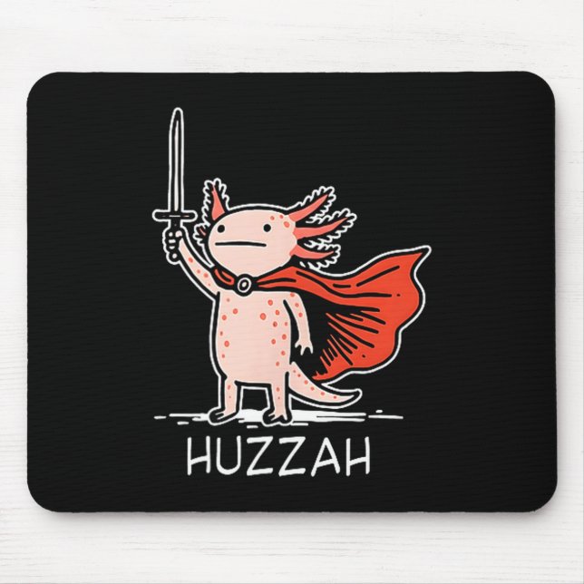Mousepad Huzzah Axolotl Knight Funny Sword Meme Quote  (Frente)