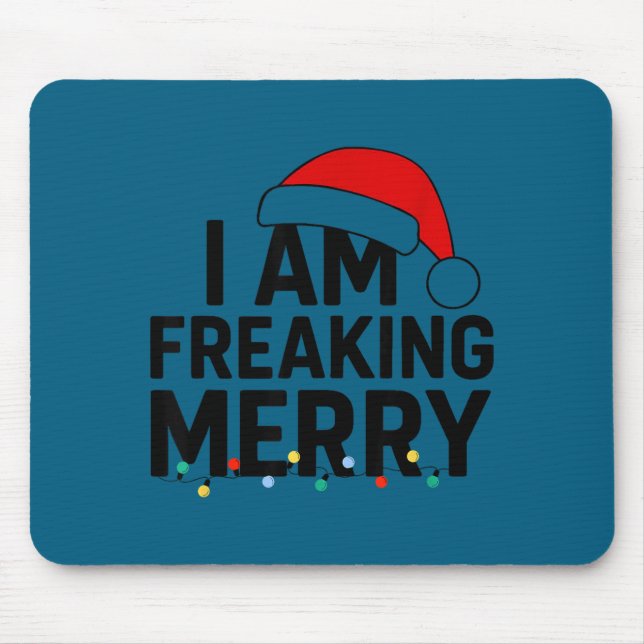 Mousepad I Am Freaking Merry With Santa Hat Graphic Funny C (Frente)