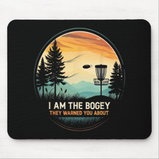 Mousepad I Am The Bogey They Warned You About Disc Golf Ent