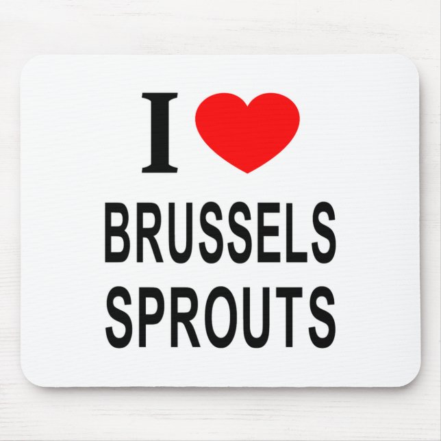 Mousepad I Brussels Sprouts I Love Brussels Sprouts I He  (Frente)
