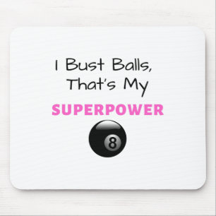 Mousepad I Bust Superpower Billiards Piscina 8ll 9ll Gift