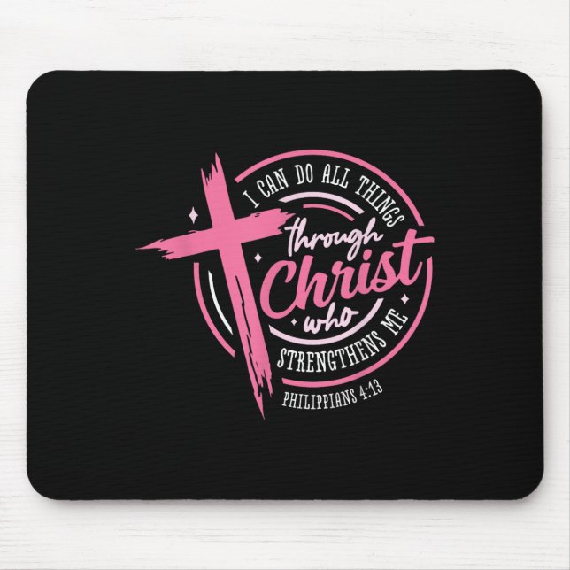 Mousepad I Can Do All Things Through Christ Breast Cancer A (Frente)
