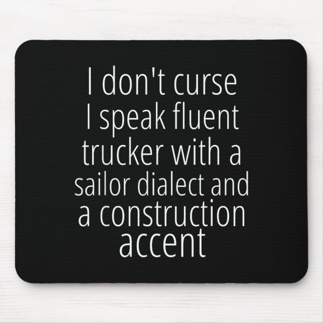 Mousepad I Don't Curse I Speak Fluent Trucker With A Sailor (Frente)