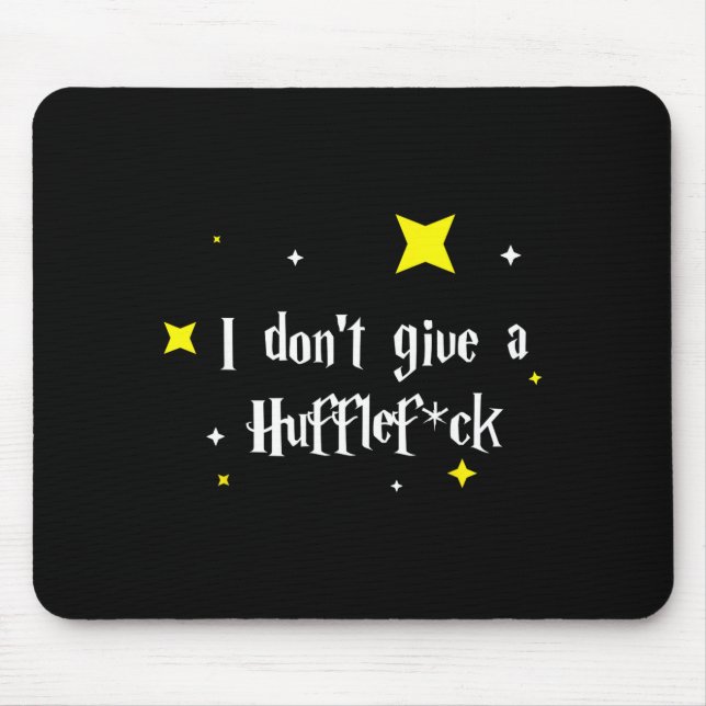 Mousepad I Don't Give A Hufflefor  (Frente)