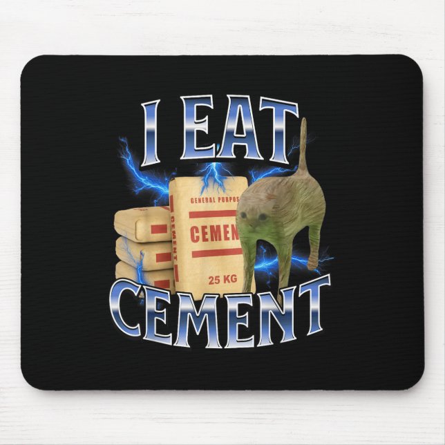 Mousepad I Eat Cement Cursed Cat Funny Oddly Specific Meme  (Frente)