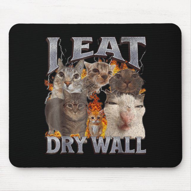 Mousepad I Eat Drywall Funny Cat Meme Bootleg Graphic  (Frente)