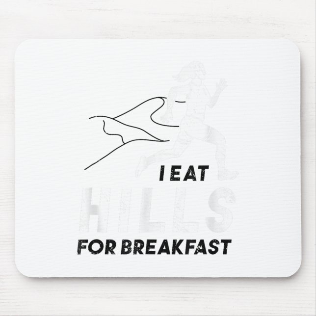 Mousepad I Eat Hills For Breakfast Motivational Running Quo (Frente)