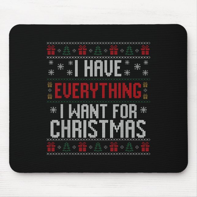 Mousepad I Have Everything I Want For Christmas Ugly Couple (Frente)