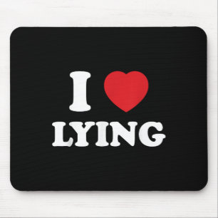 Mousepad I Heart Lying_ Ironic Statement Cote Snarky Humor