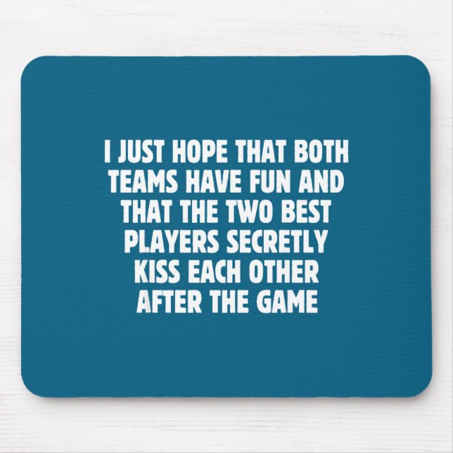 Mousepad I Hope Both Teams Have Fun Players Kiss Funny Foot (Frente)