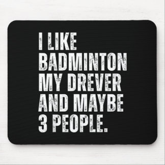 Mousepad I Like Badminton Lover Drever Dog Owner Funny Quot