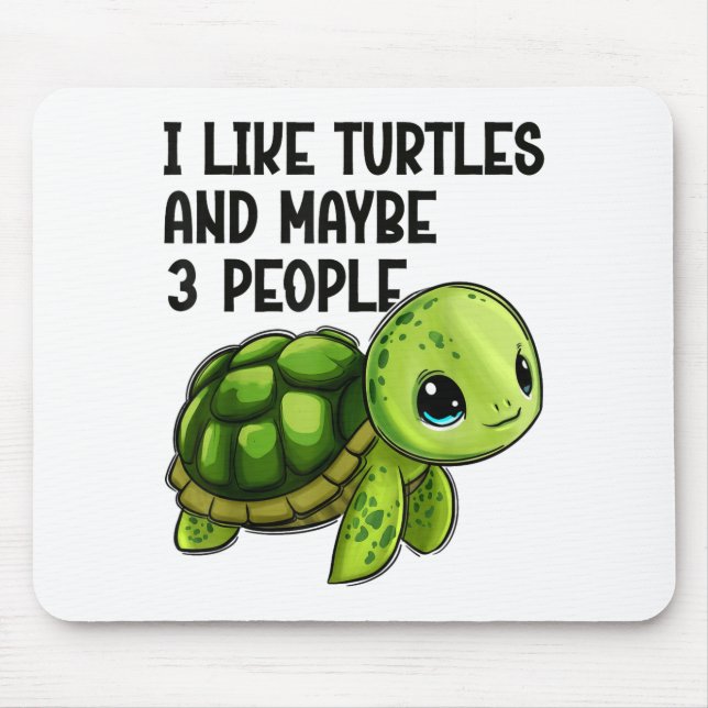 Mousepad I Like Turtles And Maybe Three People Funny Retro  (Frente)