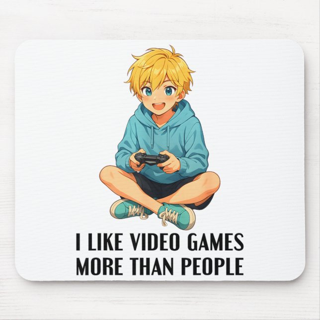 Mousepad I Like Video Games More Than People Funny Gamer An (Frente)
